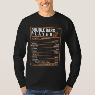 Upright Bass Player Nutrition Facts Double Bass Fi T-Shirt