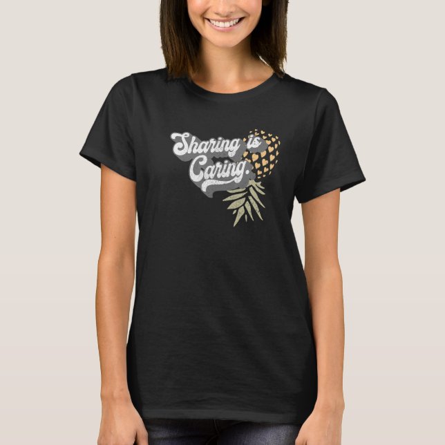 Upside Down Pineapple Sharing Caring   Swinger T-Shirt (Front)