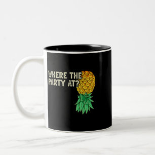 Upside Down Pineapple Where Party Funny Swinger Two-Tone Coffee Mug