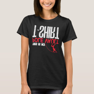 Upside Down This Is My Pole Vault  Pole Vault Play T-Shirt