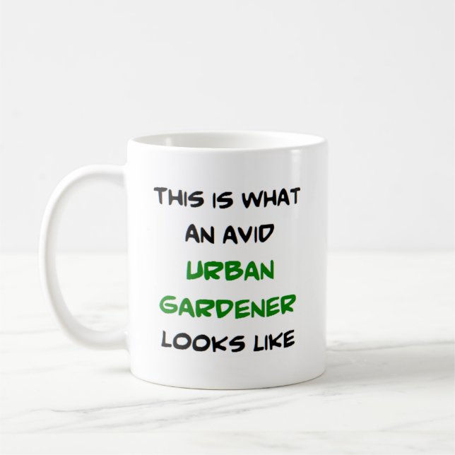 urban gardener, avid coffee mug (Left)