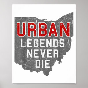Urban Legends Never Die State of Ohio Distressed Poster