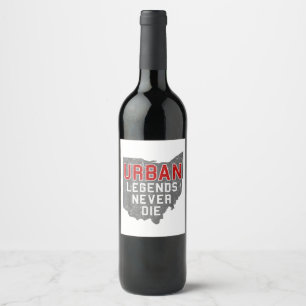 Urban Legends Never Die State of Ohio Distressed Wine Label