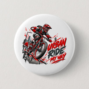 Urban Ride My Way – Extreme City Mountain Biking 6 Cm Round Badge
