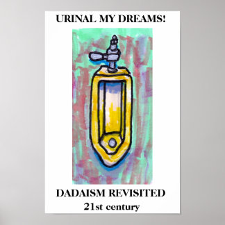 URINAL MY DREAMS! POSTER