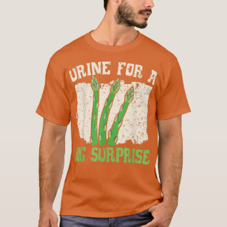 Urine For A Big Surprise Asparagus Vegetable Veget T-Shirt