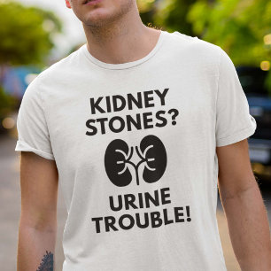 Urine Trouble T-Shirt