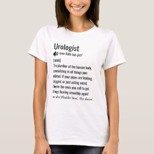 urologist definition funny urology T-Shirt