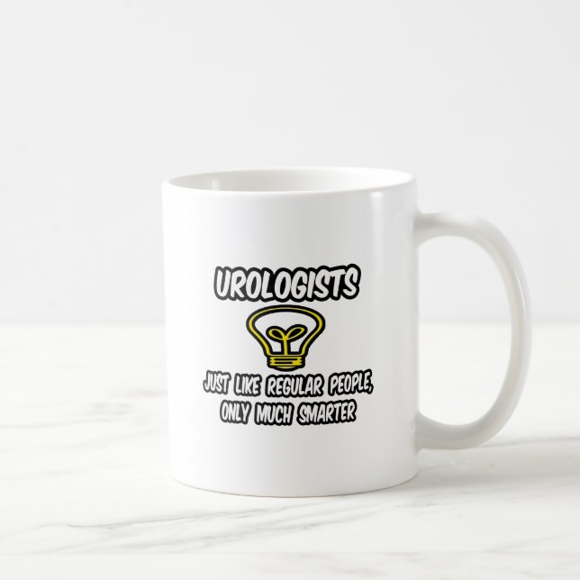 Urologists...Regular People, Only Smarter Coffee Mug (Right)