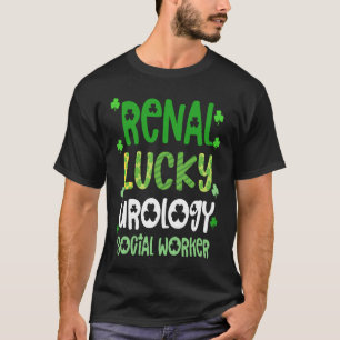 Urology Social Workern St Patricks Day  Renal Luck T-Shirt