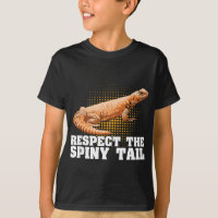 Uromastyx Respect The Spiny Tail Funny Pet Dabb Li
