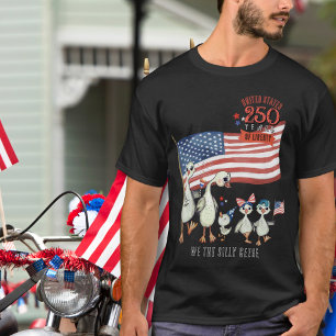 US 250 Years of Liberty Patriotic Silly Goose  T-Shirt