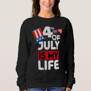 Us 4th Of July Is My Life Girls Boys Kids Men Hat  Sweatshirt
