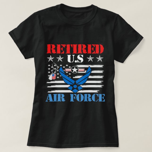 US Air Force Veteran retired U.S Air Force 147 T-Shirt (Design Front)