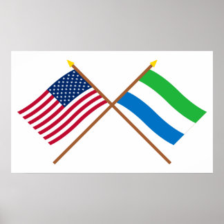 US and Sierra Leone Crossed Flags Poster