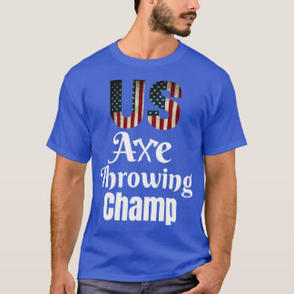 US Axe Throwing Champ T-Shirt
