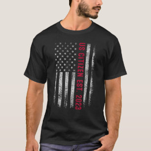 US Citizen Est. 2023 USA Citizenship Gift American T-Shirt