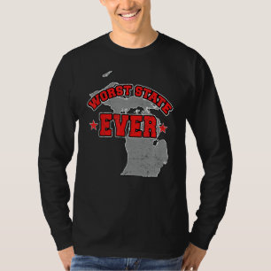 US Citizen Proud America Land Map Worst State Mich T-Shirt