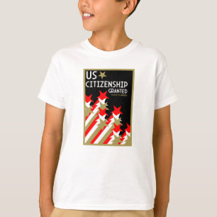 US Citizenship Granted T-Shirt