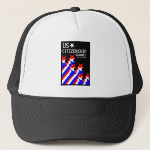 US Citizenship Granted Trucker Hat