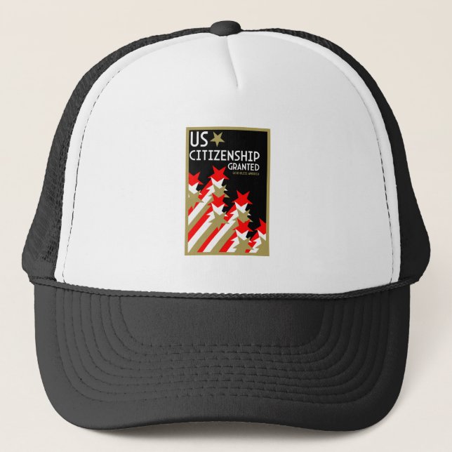 US Citizenship Granted Trucker Hat (Front)