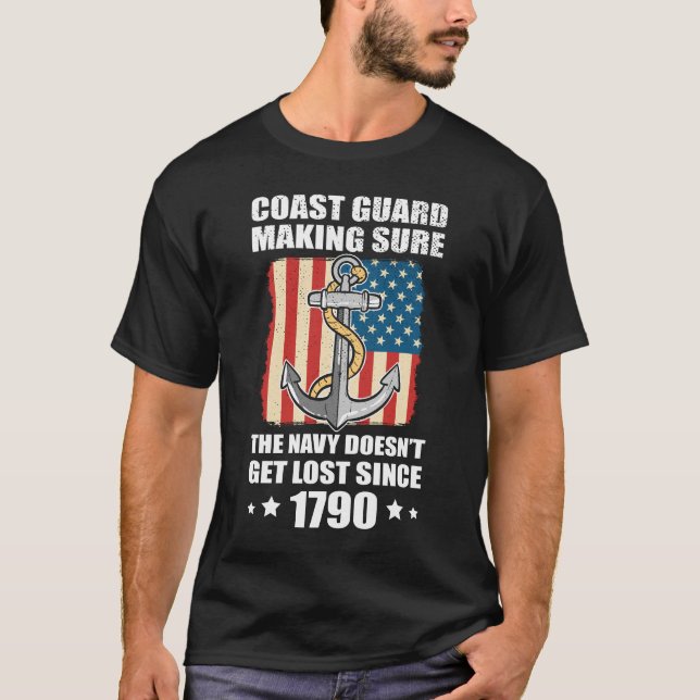 Us Coast Guard Making Sure The Navy Doesnt Get Los T-Shirt (Front)