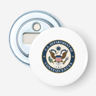 US Department of Consequences hat Bottle Opener