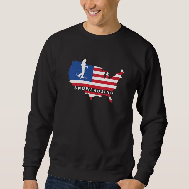 Us Flag America Snowshoeing Snowshoer Snowshoe Foo Sweatshirt (Front)
