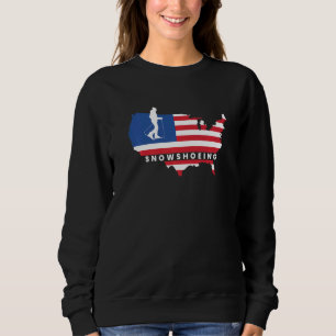 Us Flag America Snowshoeing Snowshoer Snowshoe Foo Sweatshirt