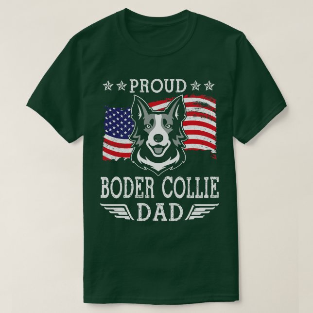 US Flag And Dog Face Proud Boder Collie Dad Happy  T-Shirt (Design Front)