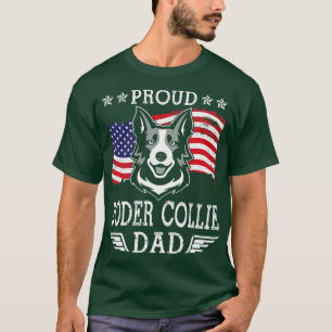 US Flag And Dog Face Proud Boder Collie Dad Happy T-Shirt