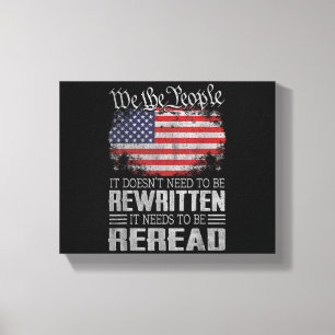 US Flag Constitution of the USA Needs To Be Reread Canvas Print