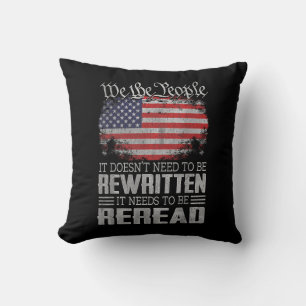 US Flag Constitution of the USA Needs To Be Reread Cushion