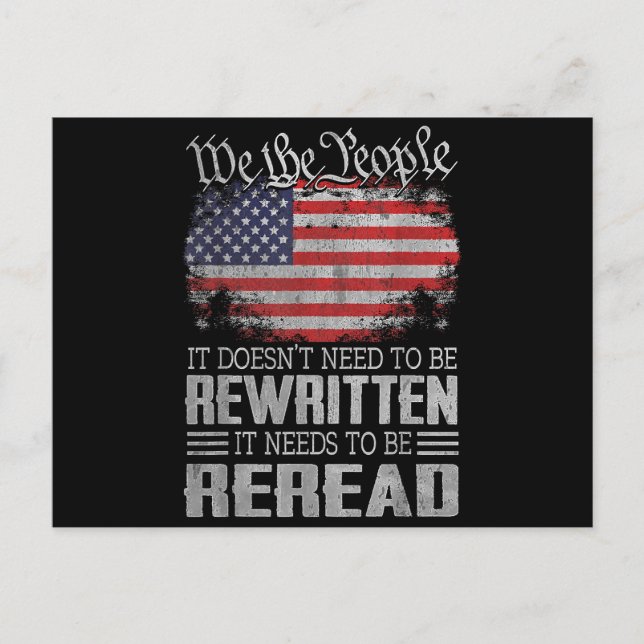 US Flag Constitution of the USA Needs To Be Reread Holiday Postcard (Front)