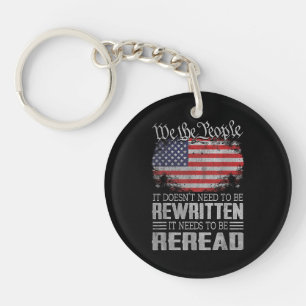 US Flag Constitution of the USA Needs To Be Reread Key Ring
