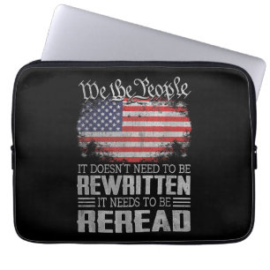 US Flag Constitution of the USA Needs To Be Reread Laptop Sleeve