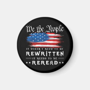 US Flag Constitution of the USA Needs To Be Reread Magnet