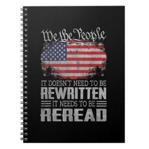 US Flag Constitution of the USA Needs To Be Reread Notebook