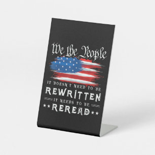 US Flag Constitution of the USA Needs To Be Reread Pedestal Sign