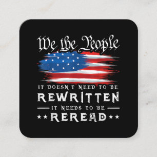 US Flag Constitution of the USA Needs To Be Reread Square Business Card