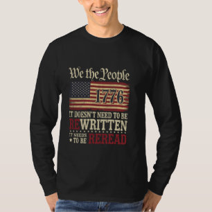 US Flag Constitution of the USA Needs To Be Reread T-Shirt