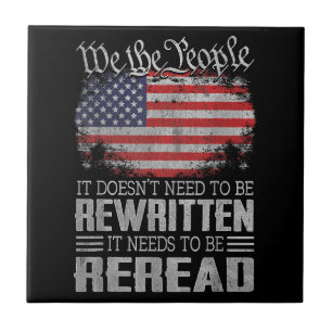 US Flag Constitution of the USA Needs To Be Reread Tile