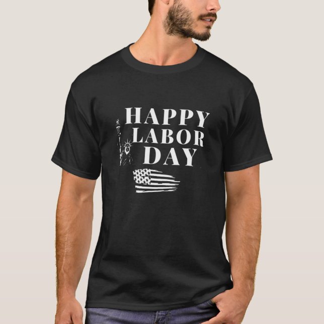 US flag Happy Labour Day Statue Of Liberty Design T-Shirt (Front)