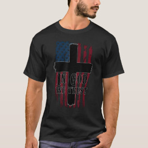 Us Flag In God We Trust Jesus Cross Christian Reli T-Shirt