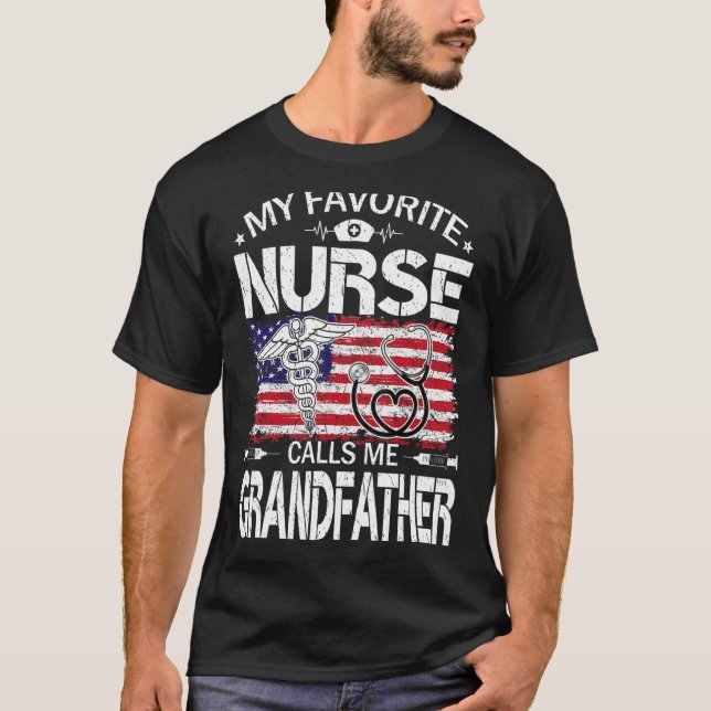 Us Flag My Favourite Nurse Calls Me Grandfather Fa T-Shirt (Front)