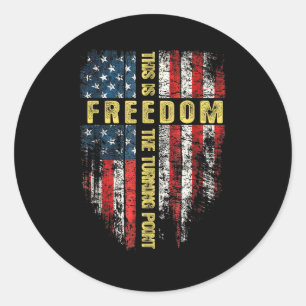 Us Flag Patriotic - This Is The Turning Point Fait Classic Round Sticker