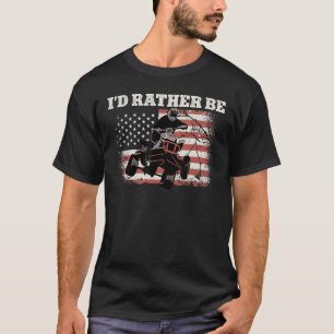 US Flag Quad ATV I´d rather be 1 T-Shirt