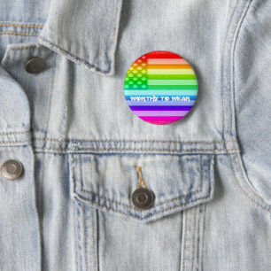US Flag Rainbow - Worthy To Wear 6 Cm Round Badge