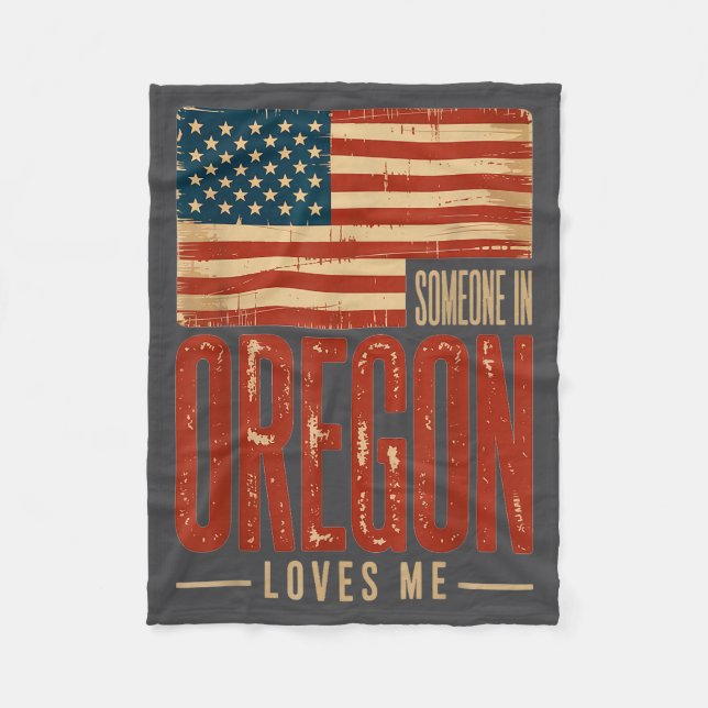 US Flag Someone Me Oregon Loves Tee Fleece Blanket (Front)