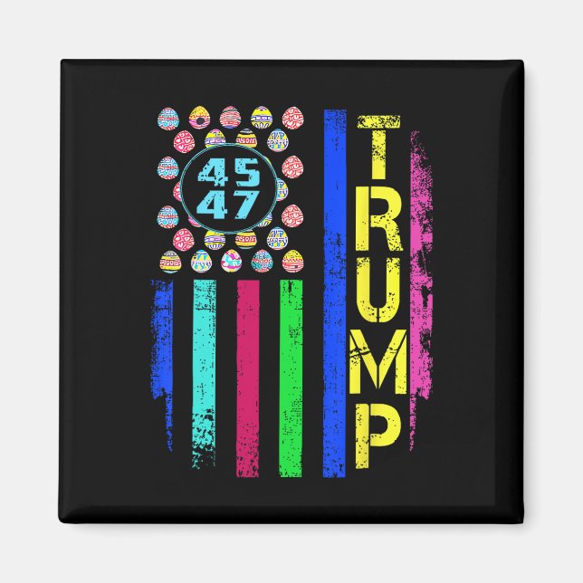 Us Flag With Eggs Funny Trump 45 47 Easter Day  Magnet (Front)
